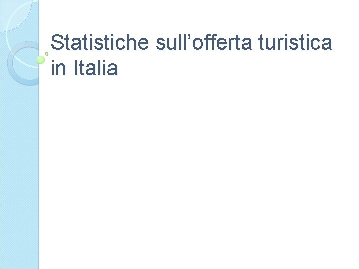 Statistiche sull’offerta turistica in Italia 