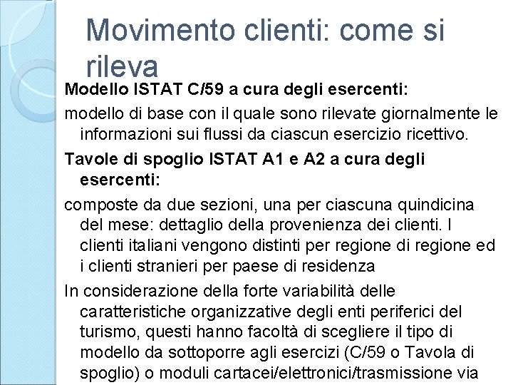 Movimento clienti: come si rileva Modello ISTAT C/59 a cura degli esercenti: modello di