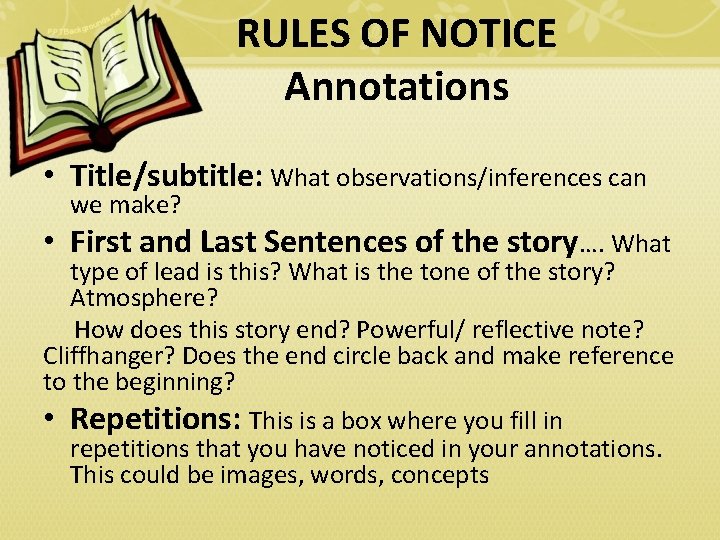 RULES OF NOTICE Annotations • Title/subtitle: What observations/inferences can we make? • First and