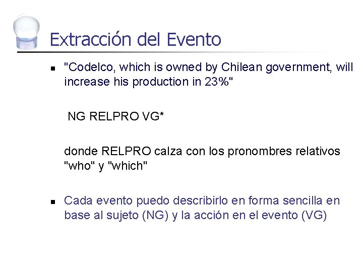 Extracción del Evento n "Codelco, which is owned by Chilean government, will increase his