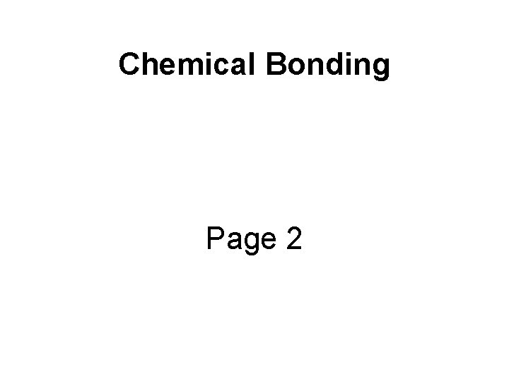 Chemical Bonding Page 2 