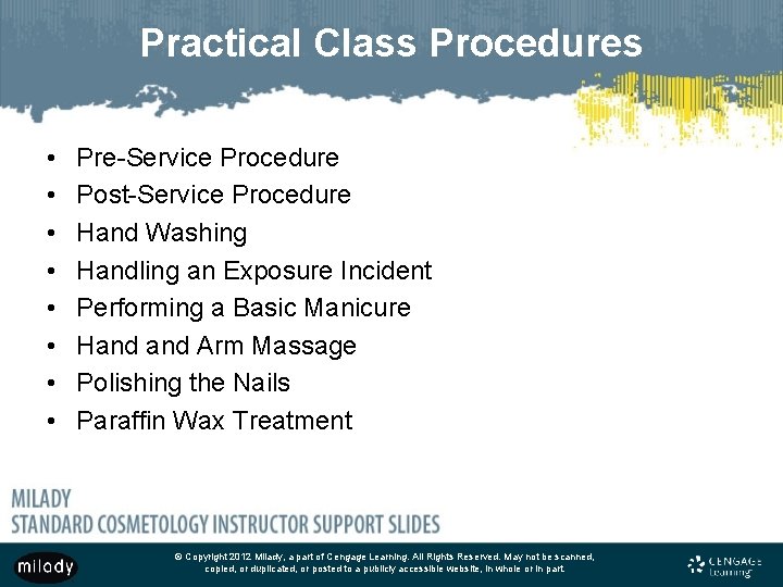 Practical Class Procedures • • Pre-Service Procedure Post-Service Procedure Hand Washing Handling an Exposure