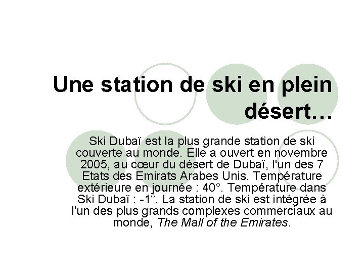 Une station de ski en plein désert… Ski Dubaï est la plus grande station