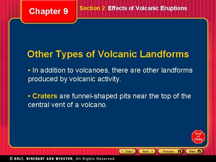 Chapter 9 Section 2 Effects of Volcanic Eruptions Other Types of Volcanic Landforms •
