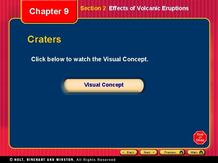 Chapter 9 Section 2 Effects of Volcanic Eruptions Craters Click below to watch the