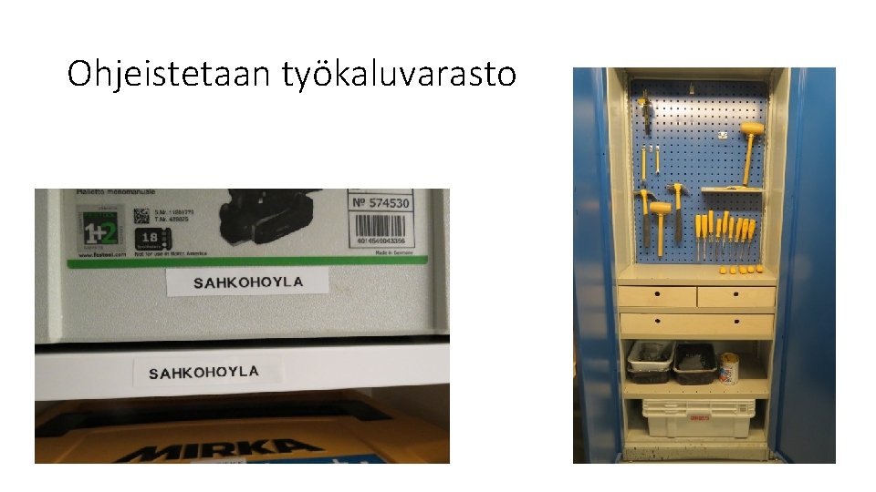 Ohjeistetaan työkaluvarasto 