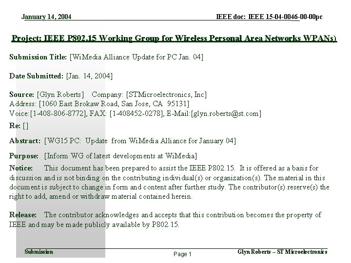 January 14, 2004 IEEE doc: IEEE 15 -04 -0046 -00 -00 pc Project: IEEE