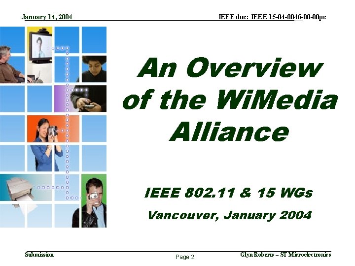 January 14, 2004 IEEE doc: IEEE 15 -04 -0046 -00 -00 pc An Overview