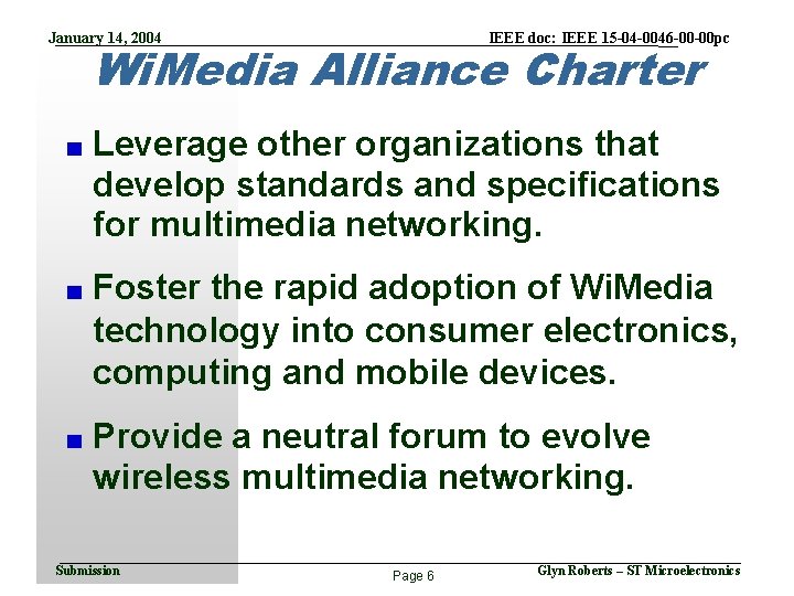 January 14, 2004 IEEE doc: IEEE 15 -04 -0046 -00 -00 pc Wi. Media