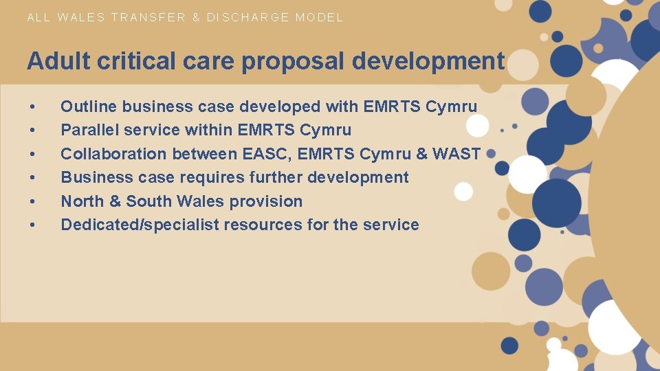 ALL WALES TRANSFER & DISCHARGE MODEL Adult critical care proposal development • • •