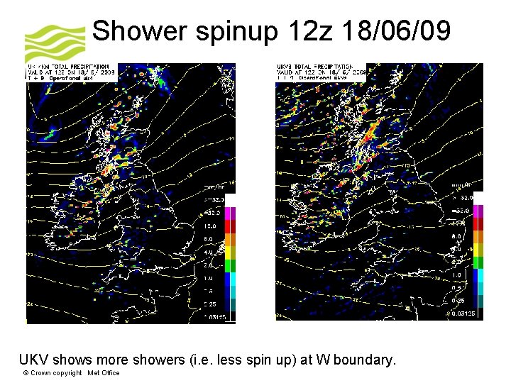 Shower spinup 12 z 18/06/09 UKV shows more showers (i. e. less spin up)