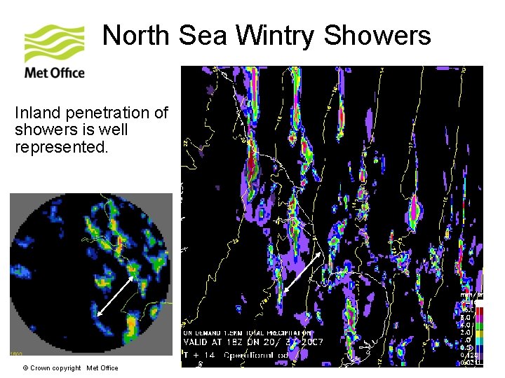 North Sea Wintry Showers Inland penetration of showers is well represented. © Crown copyright