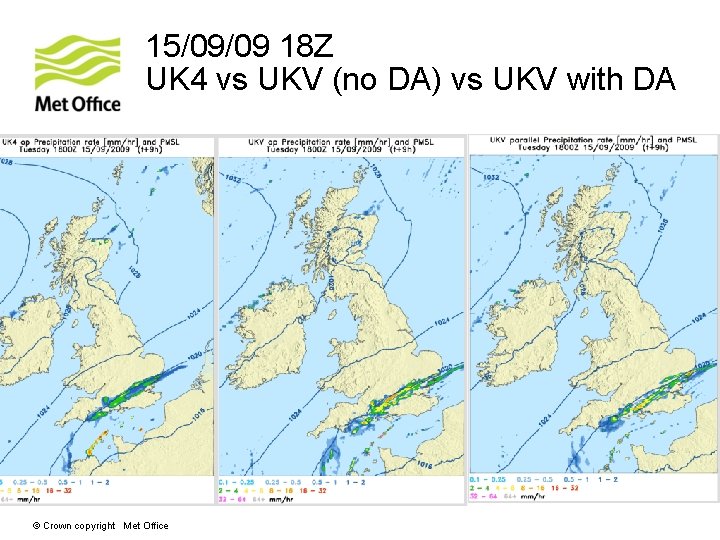 15/09/09 18 Z UK 4 vs UKV (no DA) vs UKV with DA ©
