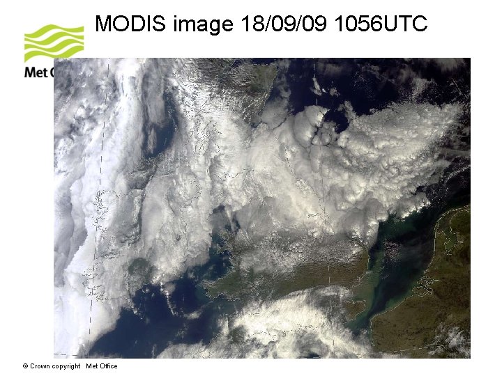 MODIS image 18/09/09 1056 UTC © Crown copyright Met Office 