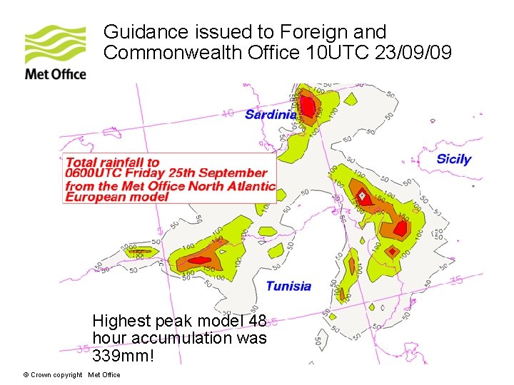 Guidance issued to Foreign and Commonwealth Office 10 UTC 23/09/09 Highest peak model 48