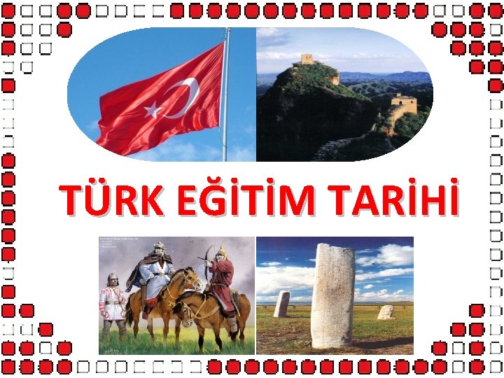 TÜRK EĞİTİM TARİHİ 