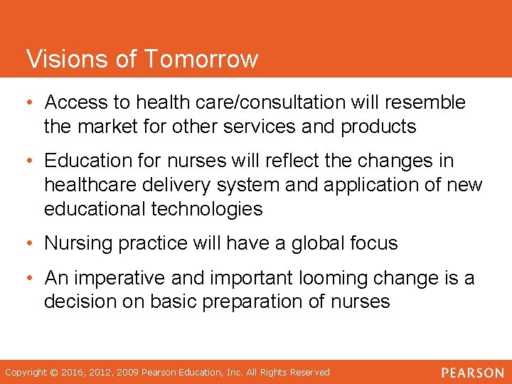 Visions of Tomorrow • Access to health care/consultation will resemble the market for other
