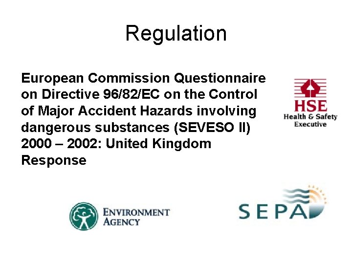 Regulation European Commission Questionnaire on Directive 96/82/EC on the Control of Major Accident Hazards