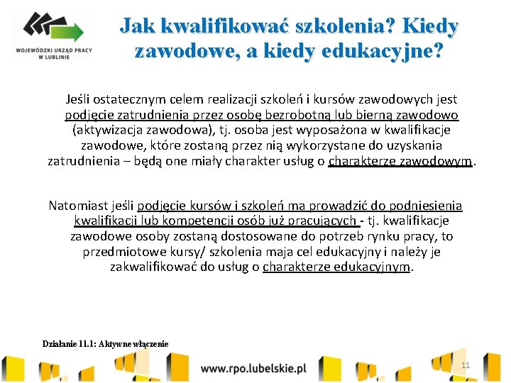 Jak kwalifikować szkolenia? Kiedy zawodowe, a kiedy edukacyjne? Jeśli ostatecznym celem realizacji szkoleń i