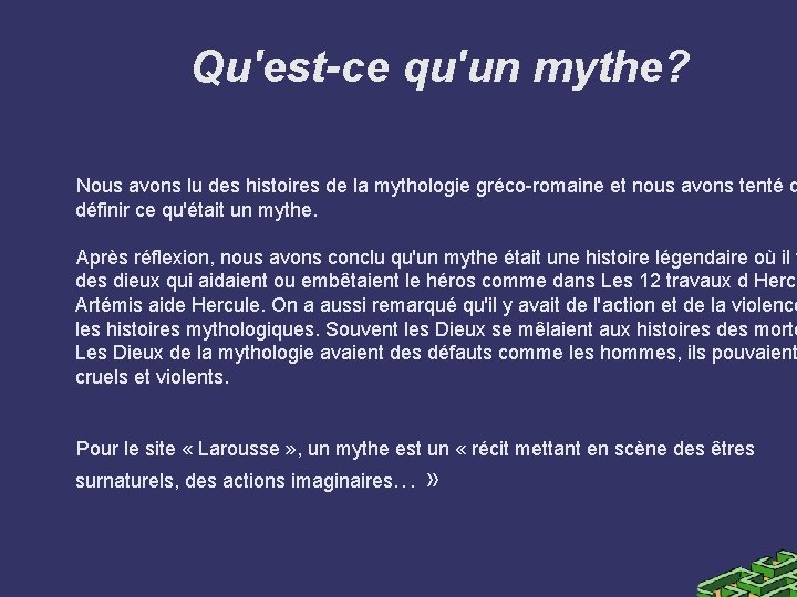 Qu'est-ce qu'un mythe? Nous avons lu des histoires de la mythologie gréco-romaine et nous