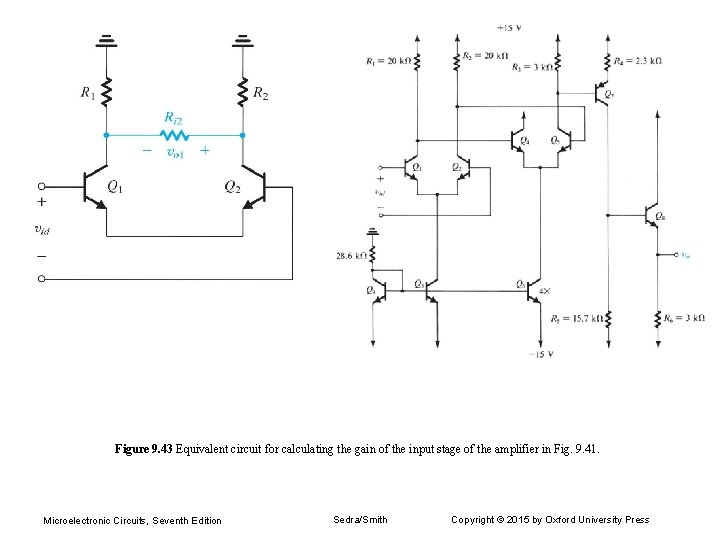 Figure 9. 43 Equivalent circuit for calculating the gain of the input stage of