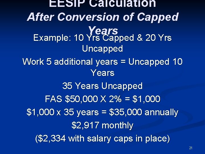 EESIP Calculation After Conversion of Capped Years Example: 10 Yrs Capped & 20 Yrs