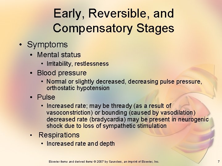 Early, Reversible, and Compensatory Stages • Symptoms • Mental status • Irritability, restlessness •