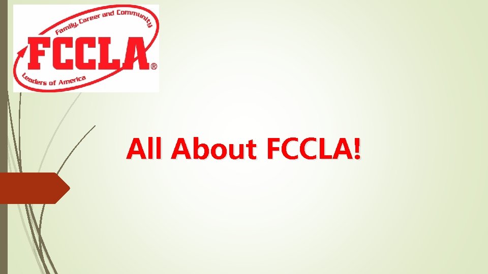 All About FCCLA! 
