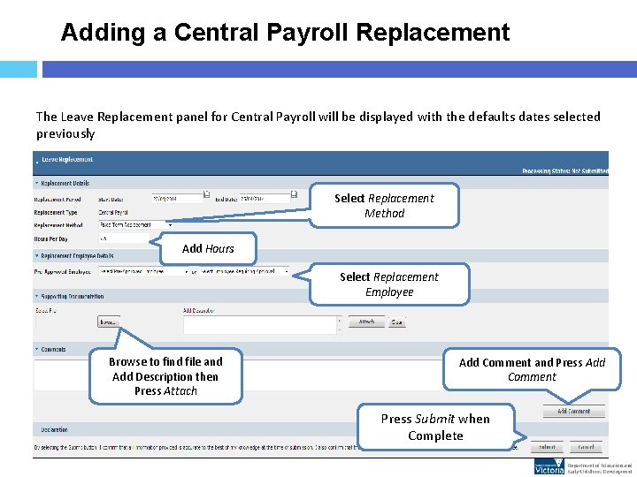 Adding a Central Payroll Replacement The Leave Replacement panel for Central Payroll will be