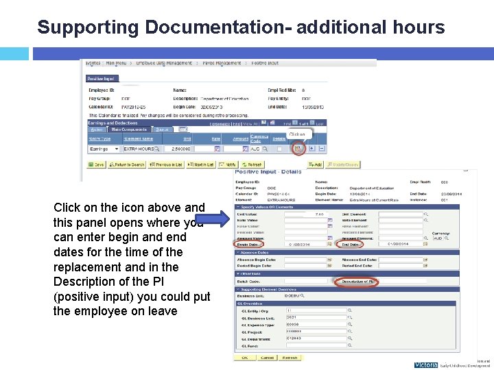 Supporting Documentation- additional hours Click on the icon above and this panel opens where