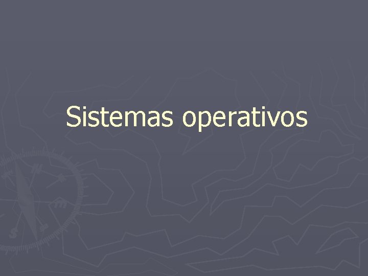 Sistemas operativos 