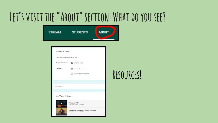 Let’s visit the “About” section. What do you see? Resources! 