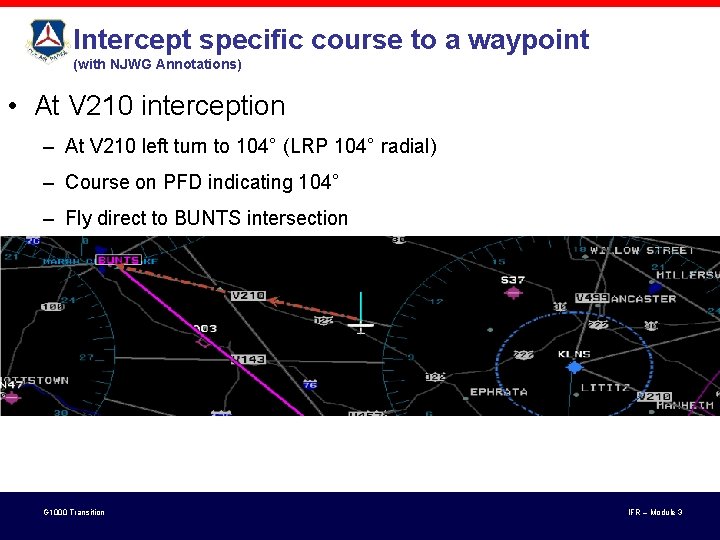 Intercept specific course to a waypoint (with NJWG Annotations) • At V 210 interception