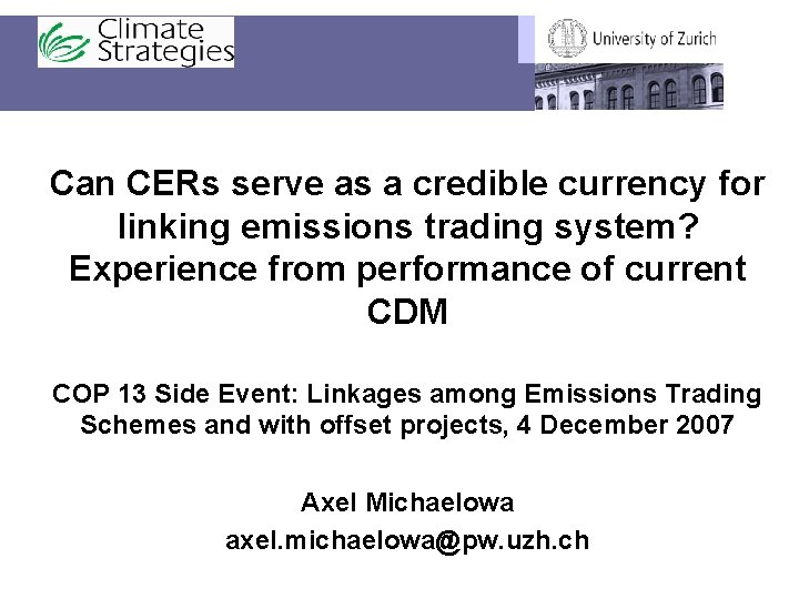 Can CERs serve as a credible currency for linking emissions trading system? Experience from