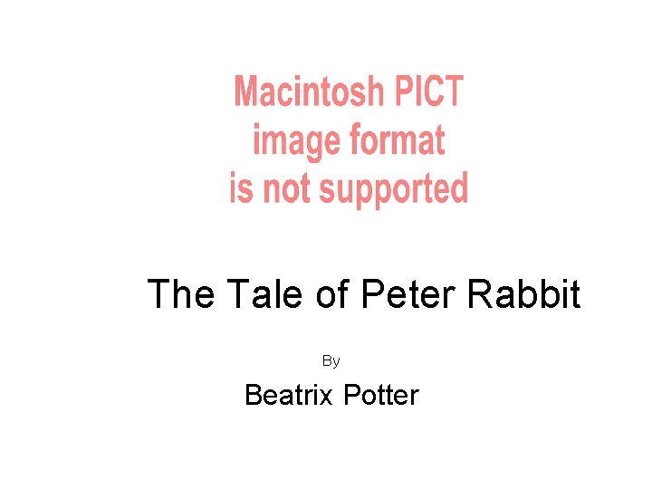 The Tale of Peter Rabbit By Beatrix Potter 