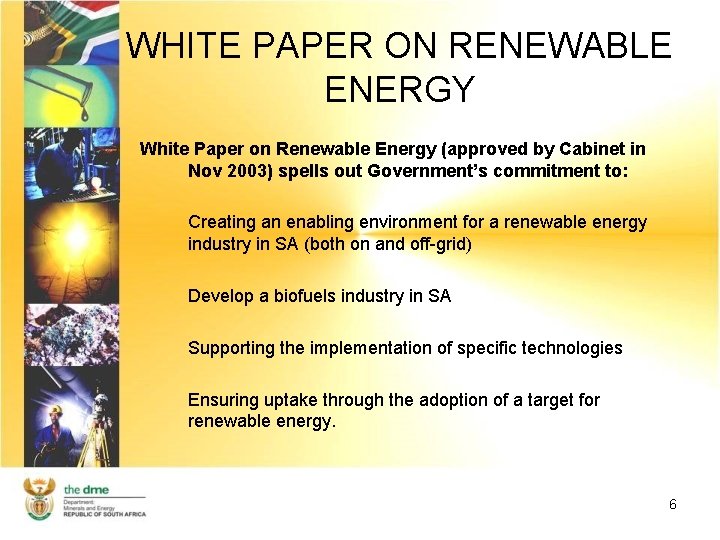 WHITE PAPER ON RENEWABLE ENERGY White Paper on Renewable Energy (approved by Cabinet in