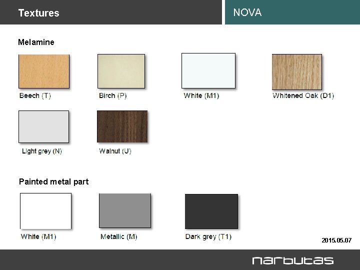 Textures NOVA Melamine Painted metal part 2015. 07 