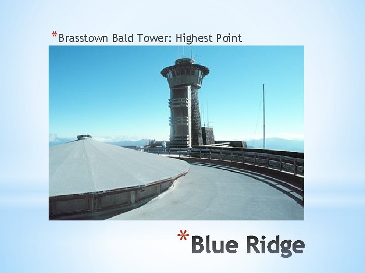 *Brasstown Bald Tower: Highest Point * 