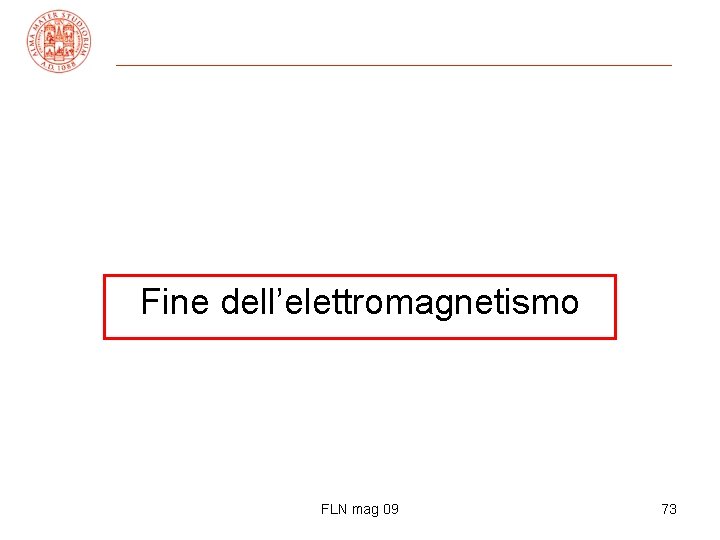 Fine dell’elettromagnetismo FLN mag 09 73 