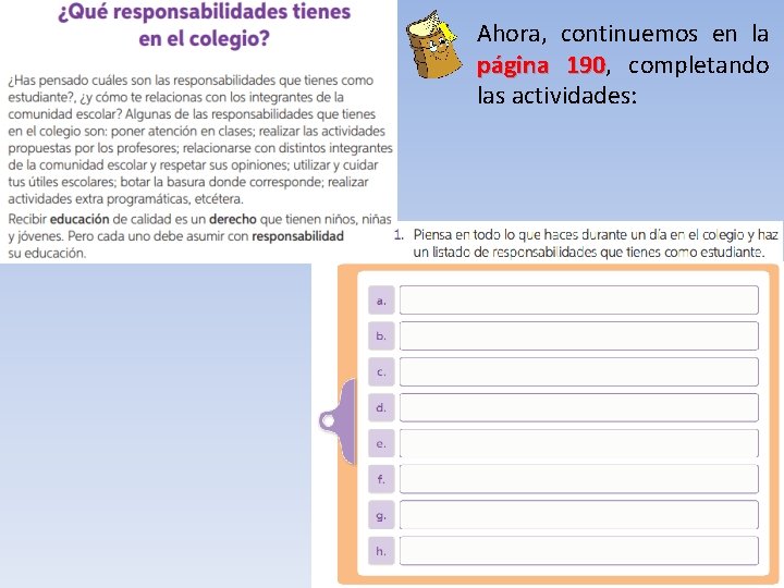 Ahora, continuemos en la página 190, 190 completando las actividades: 