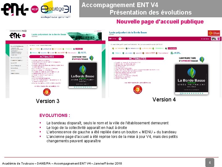 Accompagnement ENT V 4 Présentation des évolutions Nouvelle page d'accueil publique Version 3 Version