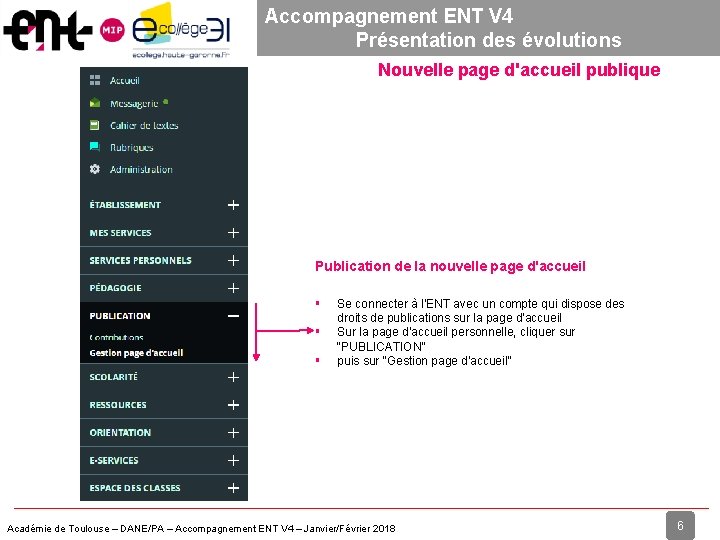 Accompagnement ENT V 4 Présentation des évolutions Nouvelle page d'accueil publique Publication de la