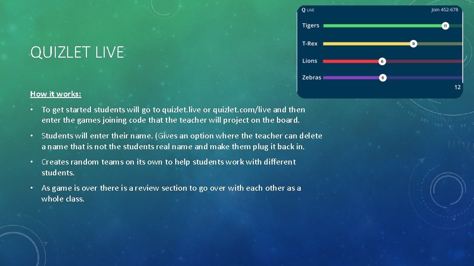 QUIZLET LIVE How it works: • To get started students will go to quizlet.