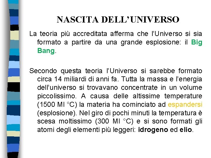 UNIVERSO STELLE E SISTEMA SOLARE UNIVERSO Con il