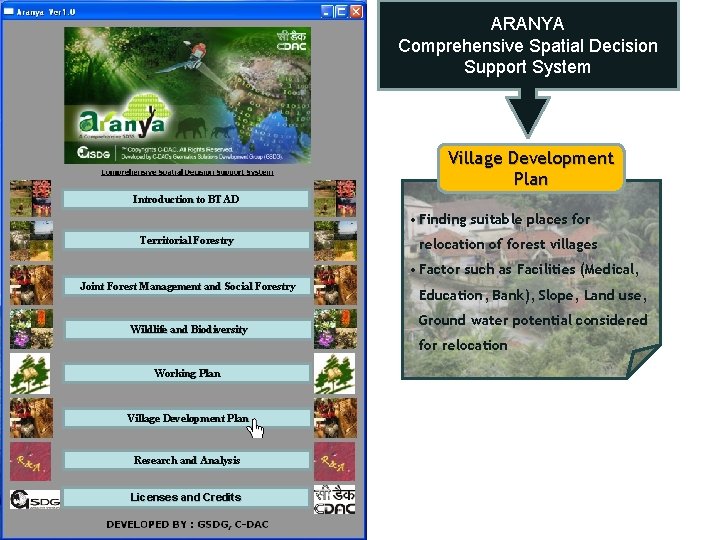 ARANYA Comprehensive Spatial Decision Support System Village Development Plan Introduction to BTAD • Finding