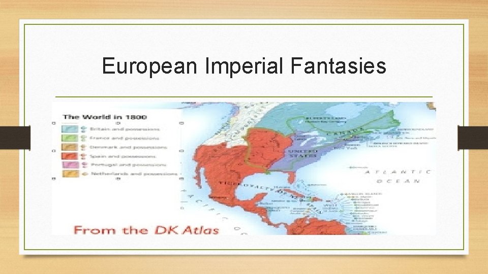 European Imperial Fantasies 