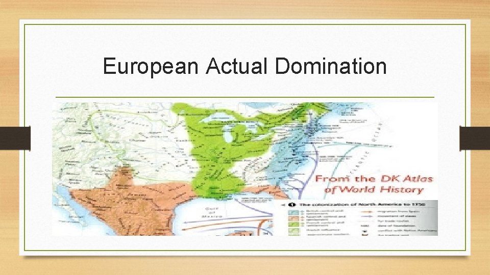 European Actual Domination 
