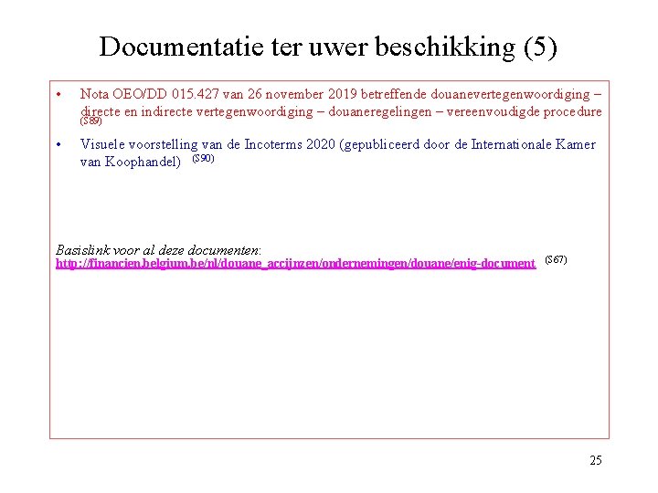 Documentatie ter uwer beschikking (5) • Nota OEO/DD 015. 427 van 26 november 2019