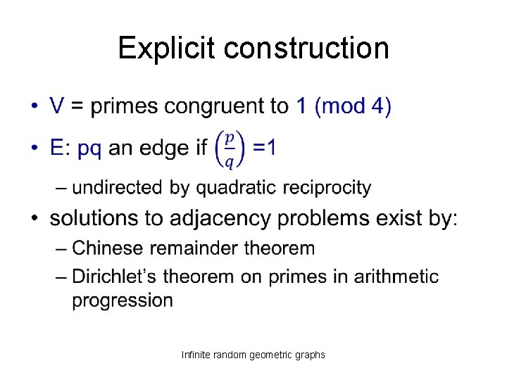 Explicit construction • Infinite random geometric graphs 