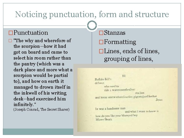 Noticing punctuation, form and structure �Punctuation �Stanzas � "The why and wherefore of �Formatting